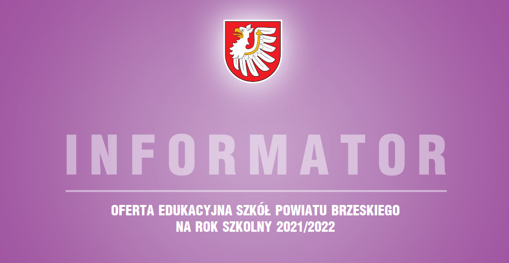 Oferta edukacyjna szkół Powiatu Brzeskiego na rok szkolny 2021/2022