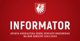 Oferta edukacyjna szkół Powiatu Brzeskiego na rok szkolny 2023/2024
